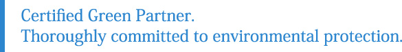 Certified Green Partner. Thoroughly committed to environmental protection.